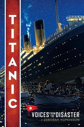 Icon image Titanic: Voices From the Disaster (Scholastic Focus)