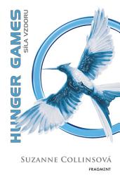 Icon image HUNGER GAMES - Síla vzdoru: Svazek 3