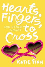 Icon image Hearts, Fingers, and Other Things to Cross