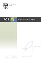 Icon image Post-Christendom Studies: Volume 7