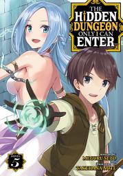 Icon image The Hidden Dungeon Only I Can Enter (Light Novel)