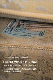 Icon image Credit Where It's Due: Rethinking Financial Citizenship