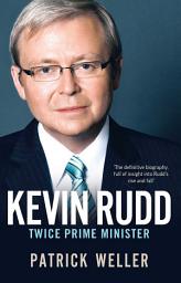 Icon image Kevin Rudd: Twice Prime Minister