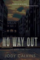 Icon image No Way Out: A YA Dystopian Survival Thriller