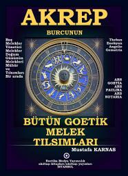 Icon image AKREP BURCUNUN BÜTÜN GOETİK MELEK TILSIMLARI