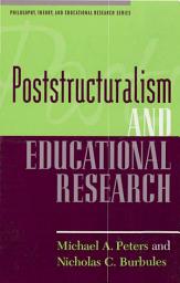 Icon image Poststructuralism and Educational Research