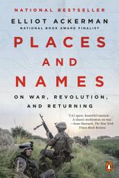 Icon image Places and Names: On War, Revolution, and Returning