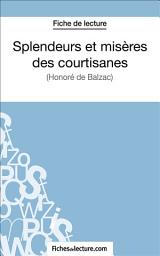 Icon image Splendeurs et misères des courtisanes: Analyse complète de l'oeuvre