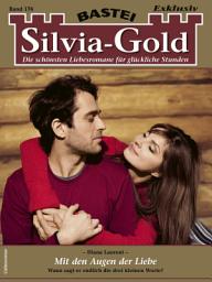 Icon image Silvia-Gold 176: Mit den Augen der Liebe