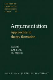 Icon image Argumentation: Approaches to theory formation. Containing the contributions to the Groningen Conference on the Theory of Argumentation, October 1978