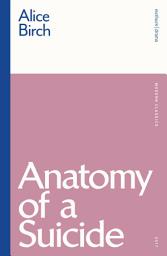 Icon image Anatomy of a Suicide