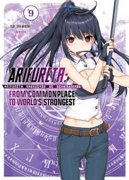 Icon image Arifureta: From Commonplace to World's Strongest: Arifureta: From Commonplace to World's Strongest Volume 9