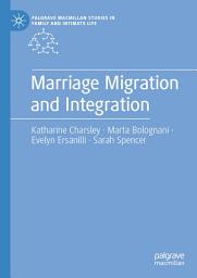 Icon image Marriage Migration and Integration