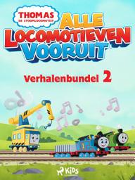 Icon image Thomas de Stoomlocomotief - Alle Locomotieven Vooruit - Verhalenbundel 2