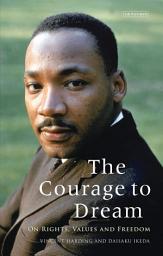 Icon image The Courage to Dream: On Rights, Values and Freedom