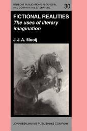 Icon image Fictional Realities: The uses of literary imagination