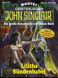 Icon image John Sinclair 2302: Liliths Sündenbabel