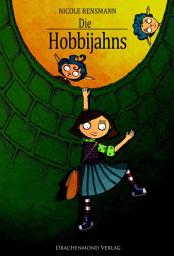 Icon image Die Hobbijahns: Ein Märchen von Mut und Freundschaft