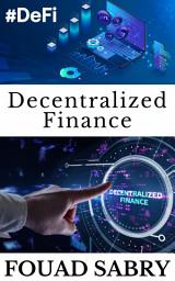 Icon image Decentralized Finance: The apocalyptic event for the traditional financial institutions