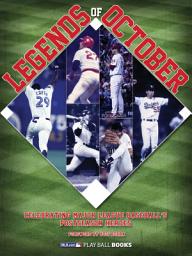 Icon image Legends of October (Enhanced e-Book): Celebrating Major League Baseball's Postseason Heroes