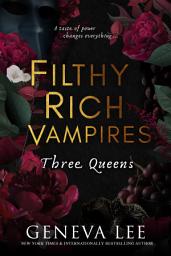 Icon image Filthy Rich Vampires: Three Queens