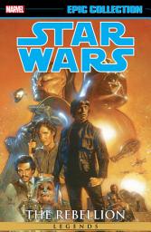 Icon image Star Wars Legends Epic Collection: The Rebellion (2016): The Rebellion Vol. 6