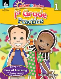 Icon image Bright & Brainy: 1st Grade Practice