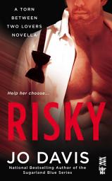 Icon image Risky: Torn Between Two Lovers (InterMix)