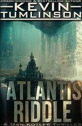 Icon image The Atlantis Riddle: A Dan Kotler Archaeological Thriller