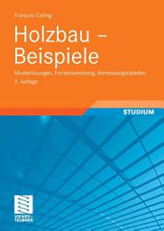 Icon image Holzbau - Beispiele: Musterlösungen, Formelsammlung, Bemessungstabellen, Ausgabe 2