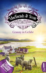 Icon image MacTavish & Scott - Granny in Gefahr: Die Lady Detectives von Edinburgh
