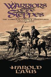 Icon image Warriors of the Steppes: The Complete Cossack Adventures, Volume Two