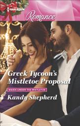 Icon image Greek Tycoon's Mistletoe Proposal