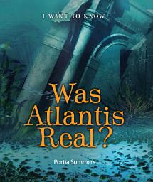Icon image Was Atlantis Real?