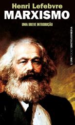 Icon image Marxismo: Uma breve introdução