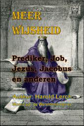 Icon image Meer Wijsheid: Prediker, Job, Jezus, Jacobus en anderen (W2-Dut)
