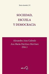 Icon image Sociedad, escuela y democracia