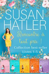 Icon image Rencontre à tout prix ! (Livres 1-5) - Une Collection