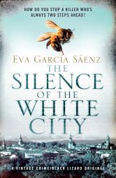 Icon image The Silence of the White City