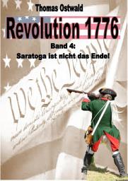 Icon image Revolution 1776 - Krieg in den Kolonien 4.: Saratoga ist nicht das Ende!, Ausgabe 2
