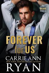 Icon image Forever For Us: A single mom, enemies to lovers romance