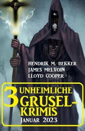 Icon image 3 Unheimliche Gruselkrimis Januar 2023