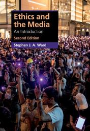 Icon image Ethics and the Media: Edition 2