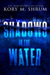 Icon image Shadows in the Water: Volume 1