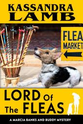 Icon image Lord of the Fleas: A Marcia Banks and Buddy Mystery