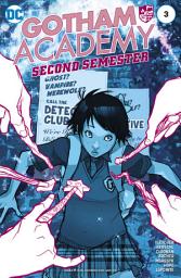 Icon image Gotham Academy: Second Semester (2016)