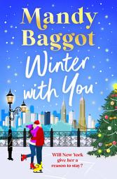 Icon image Winter With You: A BRAND NEW escapist winter romance from Mandy Baggot for 2026