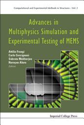 Icon image Advances in Multiphysics Simulation and Experimental Testing of Mems