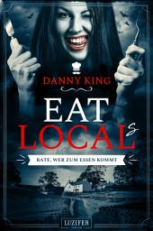Icon image EAT LOCAL(s) - Rate, wer zum Essen kommt: Roman
