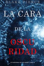 Icon image La cara de la oscuridad (Un misterio de Zoe Prime - Libro 6)